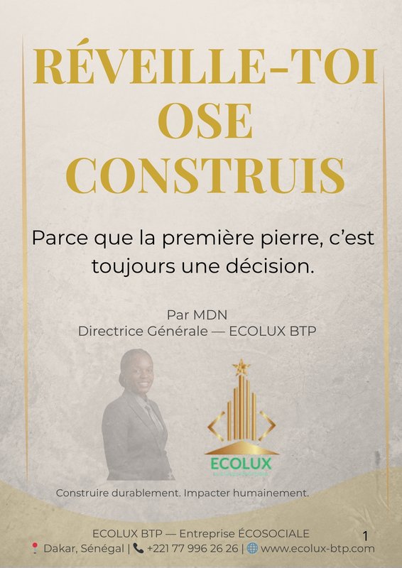 Réveille-toi. Ose. Construis.